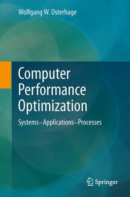 Wolfgang W. Osterhage | Computer Performance Optimization | Buch | Englisch | x