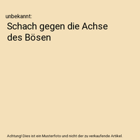 Schach Gegen Die Achse Des BöSen, Unbekannt