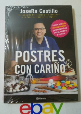 Postres Con Cariño JOSERA CASTILLO Mexican Book Spanish Cooking 