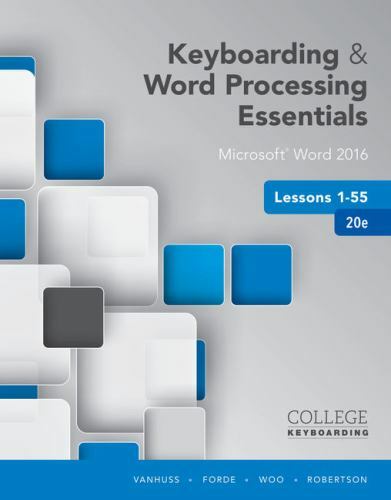 Keyboarding and Word Processing Essentials, Lessons 1-55 : College Keyboarding -