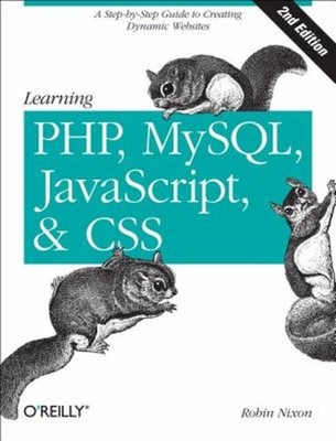 Learning PHP, MySQL, Javascript, and CSS : A Step-by-Step Guide t