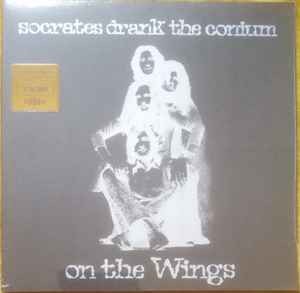 Socrates Drank The C - On The Wings - New Vinyl Record - V12526A