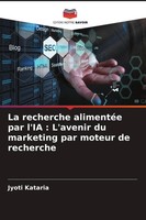 La Recherche AlimentéE Par L'ia : L'avenir Du Marketing Par Moteur De Recherche