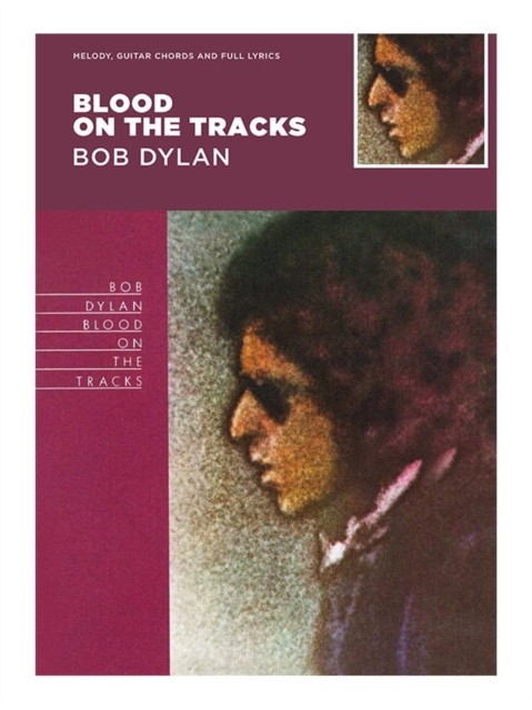 Blood On The Tracks - Bob Dylan (Book)