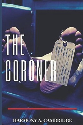 The Coroner by Harmony A. Cambridge Paperback Book