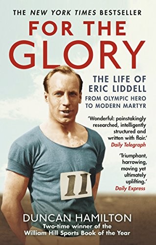Duncan Hamilton - For The Glory The Life Of Eric Liddell - Paperback - G245Z-image