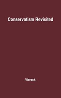 Peter Robert Edwin Viereck (U. A.) | Conservatism Revisited. | Buch | Englisch