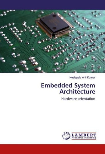 Embedded System Architecture Neelapala Anil Kumar-image