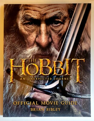 The Hobbit: an Unexpected Journey Official Movie Guide by Brian Sibley 