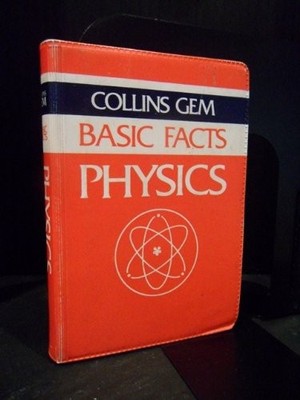 Physics (Collins Gem Basic Facts) By Eric Deeson,G. Needham