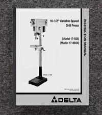 16-1/2" VAR-SPEED DRILL PRESS OPERATOR INSTRUCT MANUAL FITS DELTA 17-925 17-990