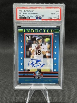 🔥JERSEY # MATCH 18/25!🔥 2021 Donruss Inducted Auto Peyton Manning 18/25 PSA 8