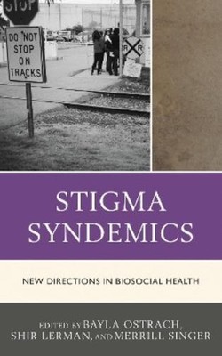 Bayla Ostrach Stigma Syndemics (Gebundene Ausgabe)