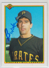 Autographed 1990 Bowman Bill Landrum - Pirates