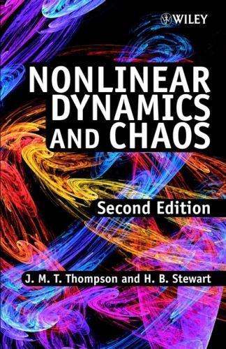 Nonlinear Dynamics and Chaos by J. M. T. Thompson and H. B. Stewart ...