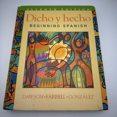 Dicho y hecho: Beginning Spanish 7th Edition (English and Spanish E