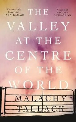 The Valley at the Centre of the World | Malachy Tallack | Taschenbuch | 338 S.