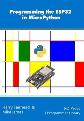 Mike James Harry Fair Programming the ESP32 in MicroPy (Taschenbuch) (US IMPORT)