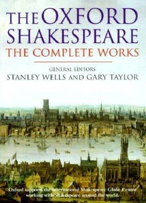 William Shakespeare: The Complete Works (The Oxford Shakespeare) - GOOD