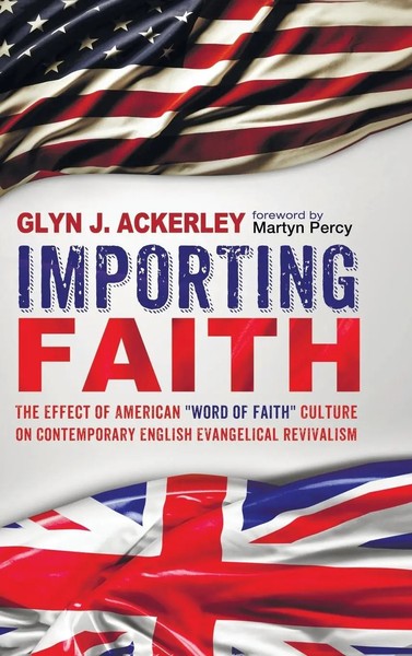 Importing Faith | Glyn J. Ackerley | Buch | Gebunden | Englisch | 2015-image