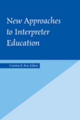 New Approaches to Interpreter Education Hardcover