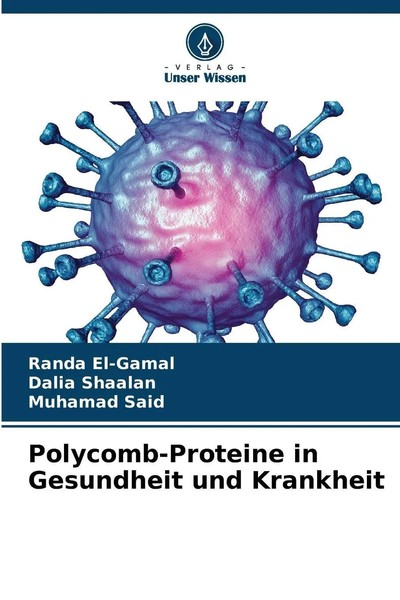 Randa El-Gamal (U. A.) | Polycomb-Proteine In Gesundheit Und Krankheit | Buch-image