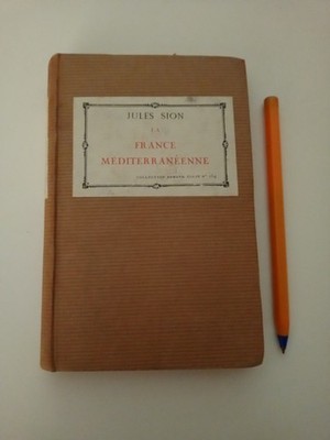 Frankreich mediterran von Jules SION, Professor an der Universität Montpellier 