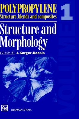 Karger-Kocsis - Polypropylen Strukturmischungen und Verbundwerkstoffe Volumen - N555z