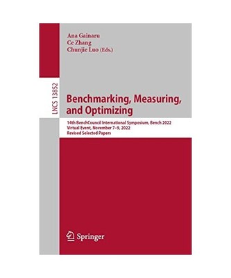 Benchmarking, Measuring, and Optimizing: 14th BenchCouncil International Symposi
