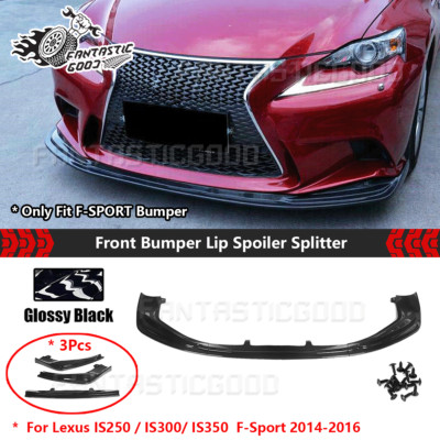 For Lexus IS250/ 300/ 350 F-Sport 14-16 Gloss Black Front Bumper Lip Spoiler Kit