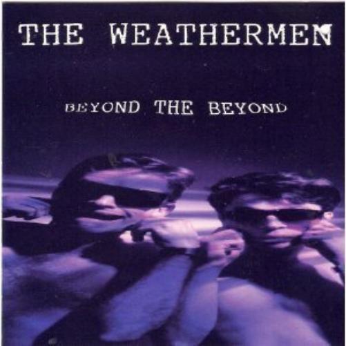 Weathermen The Beyond the Beyond (CD)