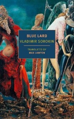 Vladimir Sorokin Blue Lard (Taschenbuch) (US IMPORT)