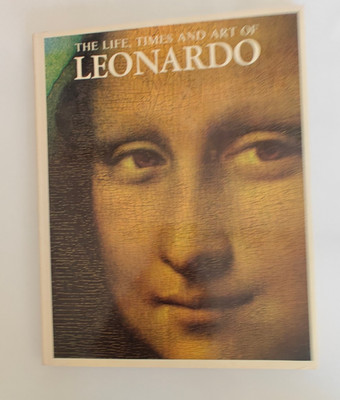 THE LIFE TIMES AND ART OF LEONARDO