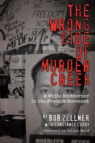 Julian Bond Bob Zellner The Wrong Side of Murder Creek (Tascabile)