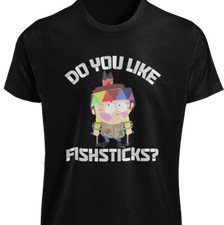 CAMISETA Do You Like Fishsticks Divertida Kanye South Park Broma Tegridy Farms Regalo TEE