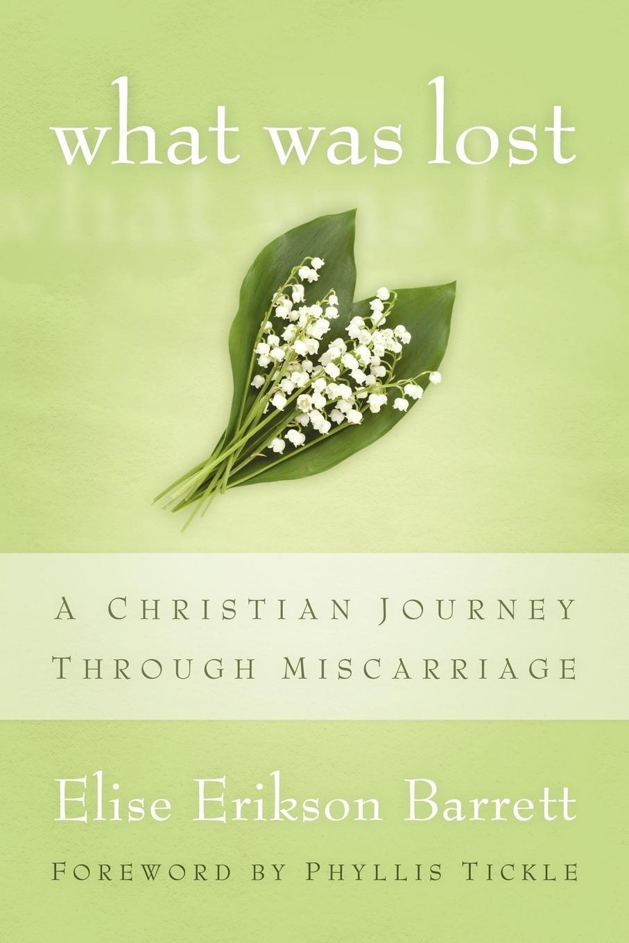 Thumbnail - What Was Lost A Christian Journey Through Miscarriage Elise Erikson
