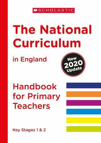 The National Curriculum in England (2020 Update) Primary Teachers Handbook: 1 (