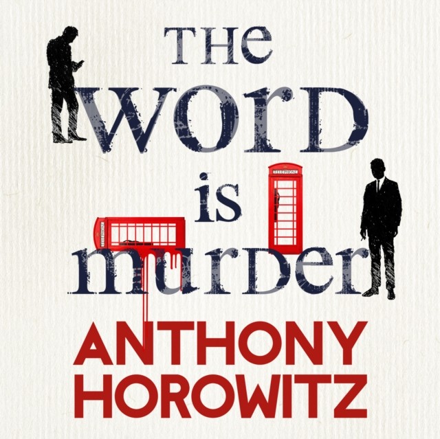 The Word Is Murder by Anthony Horowitz (CD-Audio)