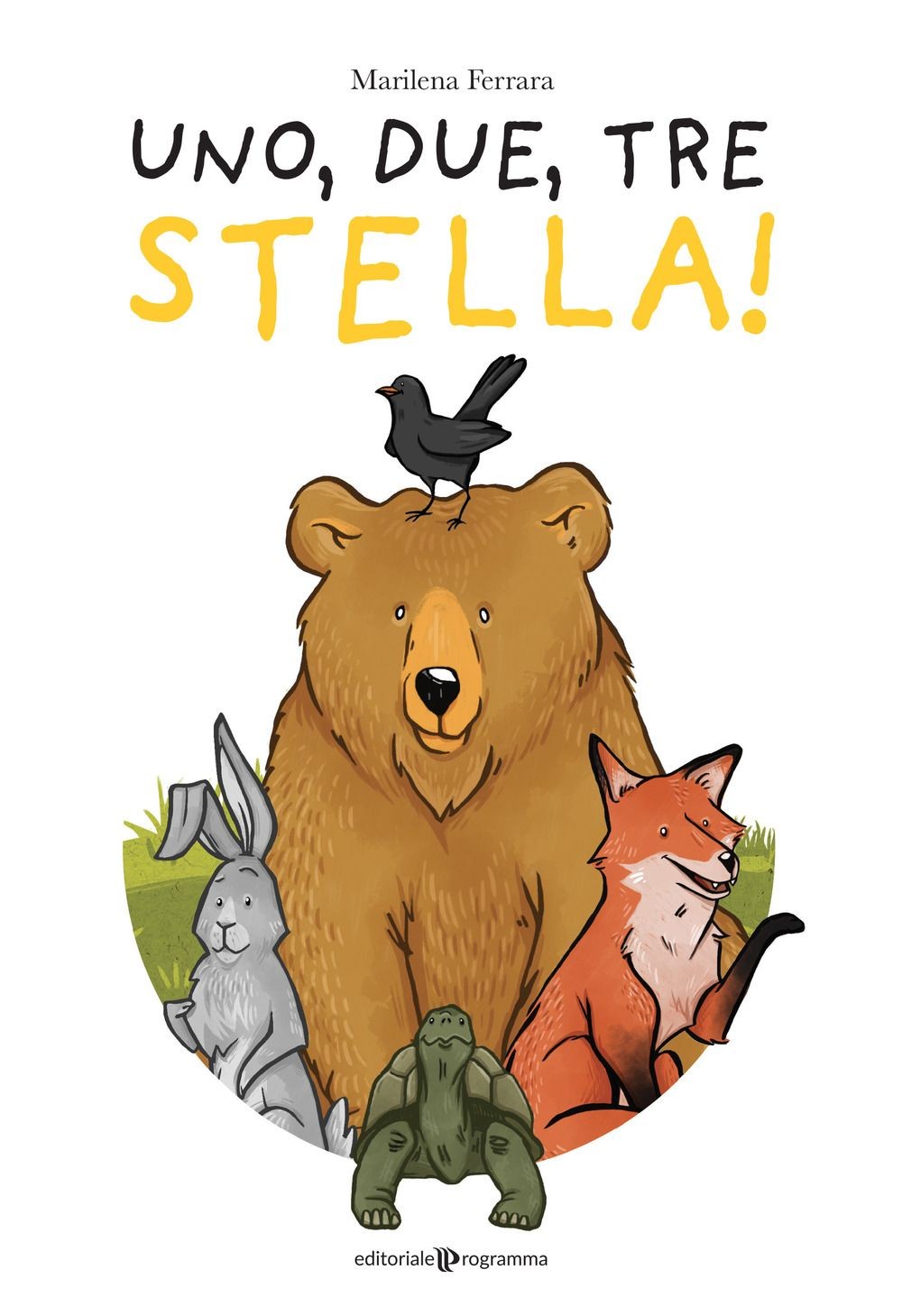 LIBRO UNO, DUE, TRE STELLA! - MARILENA FERRARA - Immagine 2