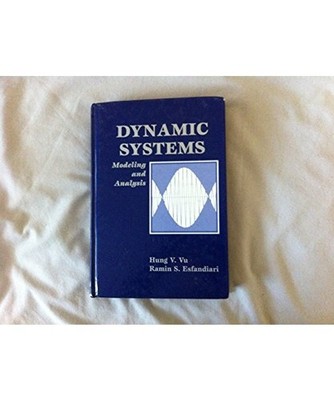 Dynamic Systems: Modeling and Analysis, Esfandiari, Ramin S.; Vu, Hung V.