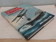 ESCORT CARRIER: HMS VINDEX AT WAR By Kenneth Poolman - Hardcover