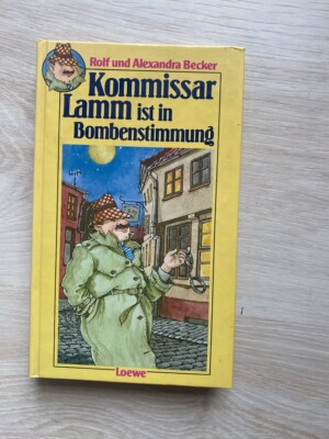 Kommissar Lamm ist in Bombenstimmung Rolf u. Alexandra Becker Becker Rolf und Al