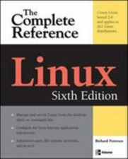 Linux: The Complete Reference, Sixth Edition by Petersen, Richard