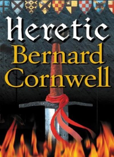 Heretic (The Grail Quest),Bernard Cornwell