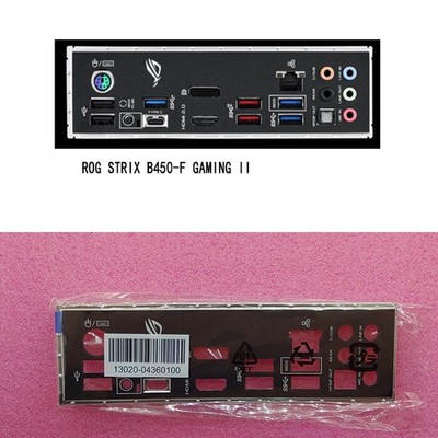 ROG STRIX B450-F GAMING II FOR   IO I/O   Back Plate BackPlate #vn