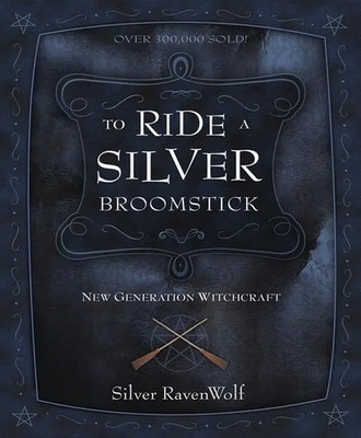 Silver Ravenwolf | To Ride a Silver Broomstick | Taschenbuch | Englisch (2002)