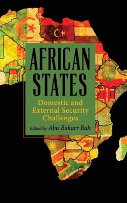 African States | Domestic and External Security Challenges | Abu Bakarr Bah