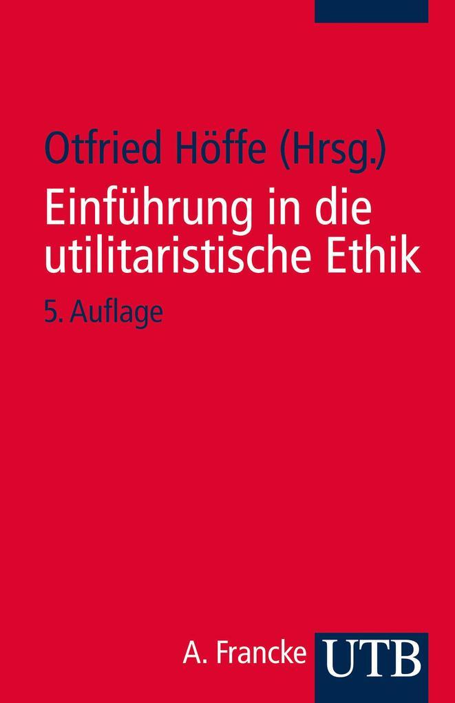 Thumbnail - Einführung In Die Utilitaristische Ethik | 2013 | Deutsch