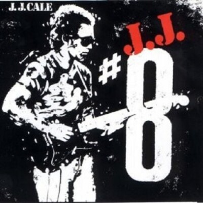 J.J. CALE ''NR. 8 '' CD NEU 