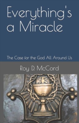 McCord - Everything's a Miracle  The Case for the God All Around Us -  - X555z